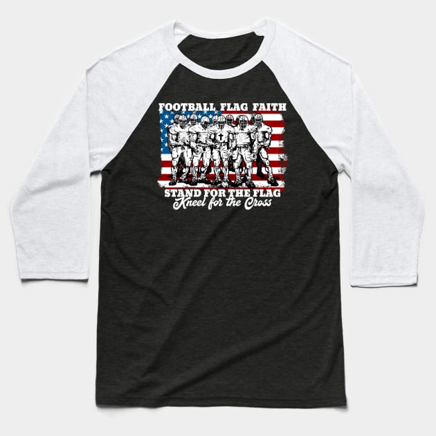 Football Flag Faith Stand for the Flag Baseball T-Shirt by RadStar